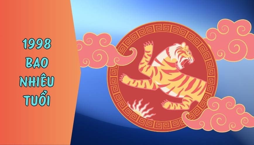 Cách tính tuổi 1998 từng năm