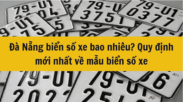 Chi tiết quy định mới nhất của Đà Nẵng về biển số xe