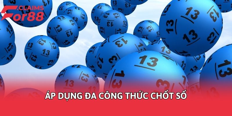 Áp dụng đa công thức chốt số