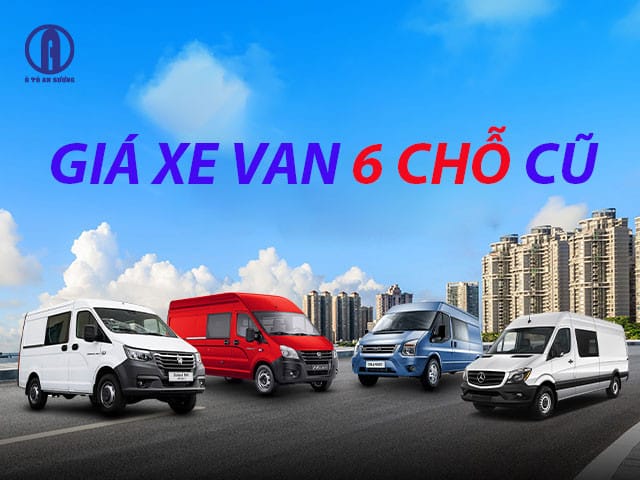 Bảng giá tham khảo các mẫu xe tải van 6 chỗ cũ đa dạng, giúp người mua dễ dàng lựa chọn.