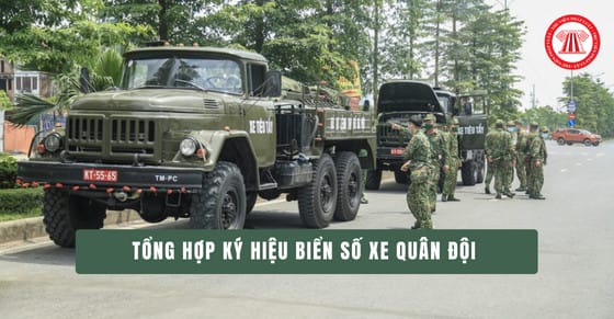 Bảng tổng hợp các ký hiệu biển số quân đội Việt Nam