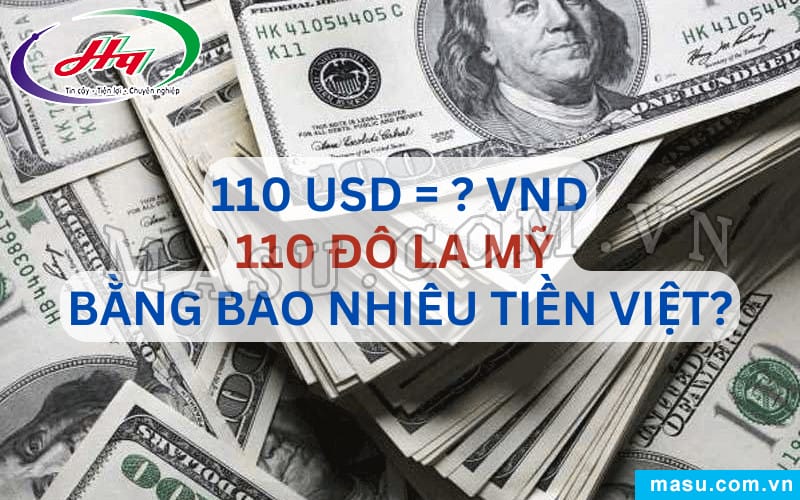 Bảng tỷ giá hiển thị 110 đô la Mỹ được quy đổi sang tiền Việt Nam đồng
