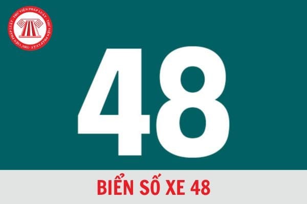 Biển số 48 ở tỉnh nào