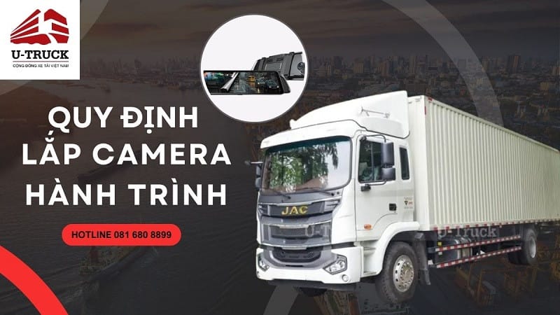 Camera hành trình bắt buộc cho xe tải theo quy định pháp luật