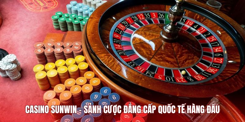 Giới thiệu về sân chơi Casino Sunwin cực chất
