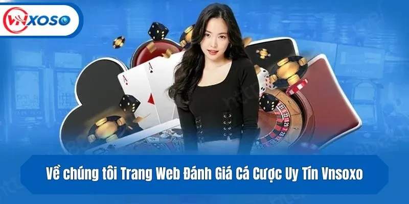 Vnsoxo - trang cá cược uy tín chất lượng