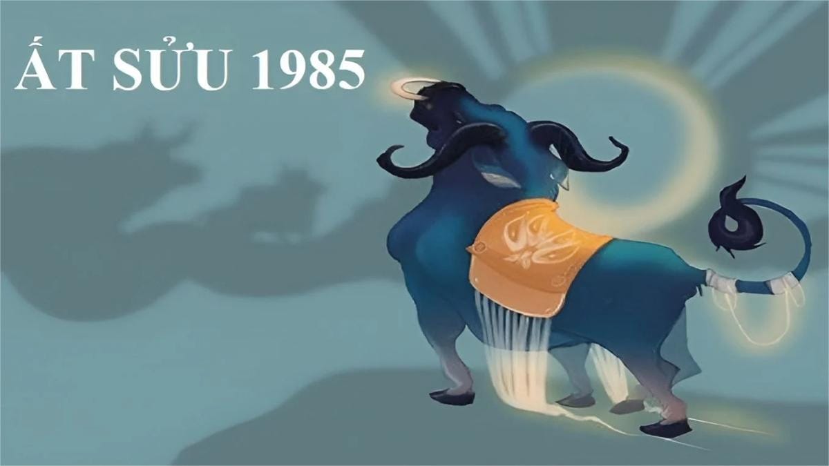 Con giáp Ất Sửu đại diện cho nam sinh năm 1985