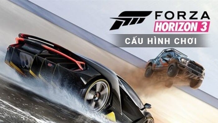 Cấu hình của tựa game Forza Horizon 3