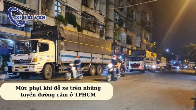 Hình ảnh mô tả các mức phạt khi đỗ xe trên tuyến đường cấm theo bản đồ cấm xe tải