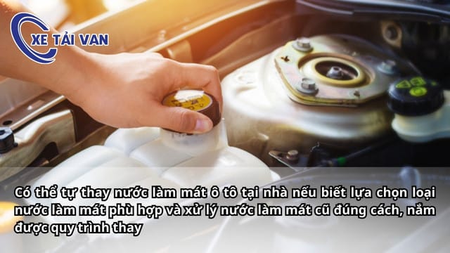 Hướng dẫn tự thay nước làm mát ô tô tại nhà an toàn