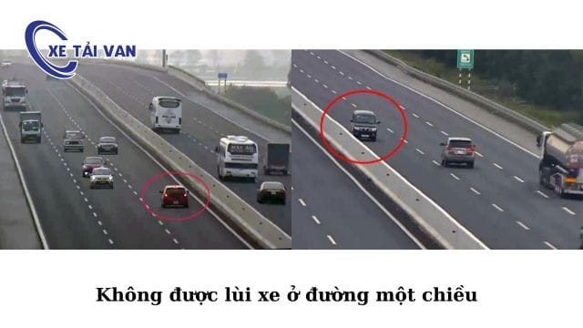 Không được lùi xe ở đường một chiều vì tiềm ẩn nguy hiểm giao thông