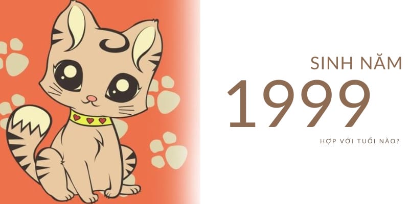 Kỷ Mão 1999 hợp với tuổi nào