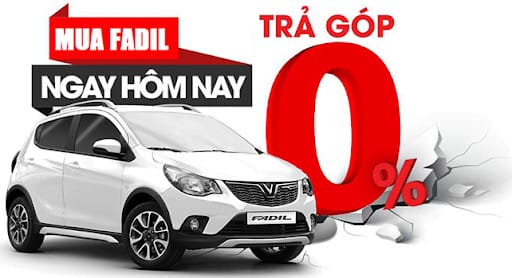 Mua xe trả góp Vinfast Fadil trả trước bao nhiêu