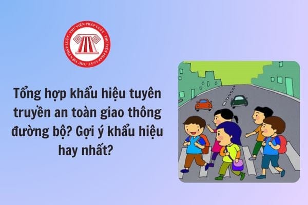 Người tham gia giao thông và các khẩu hiệu an toàn giao thông ý nghĩa