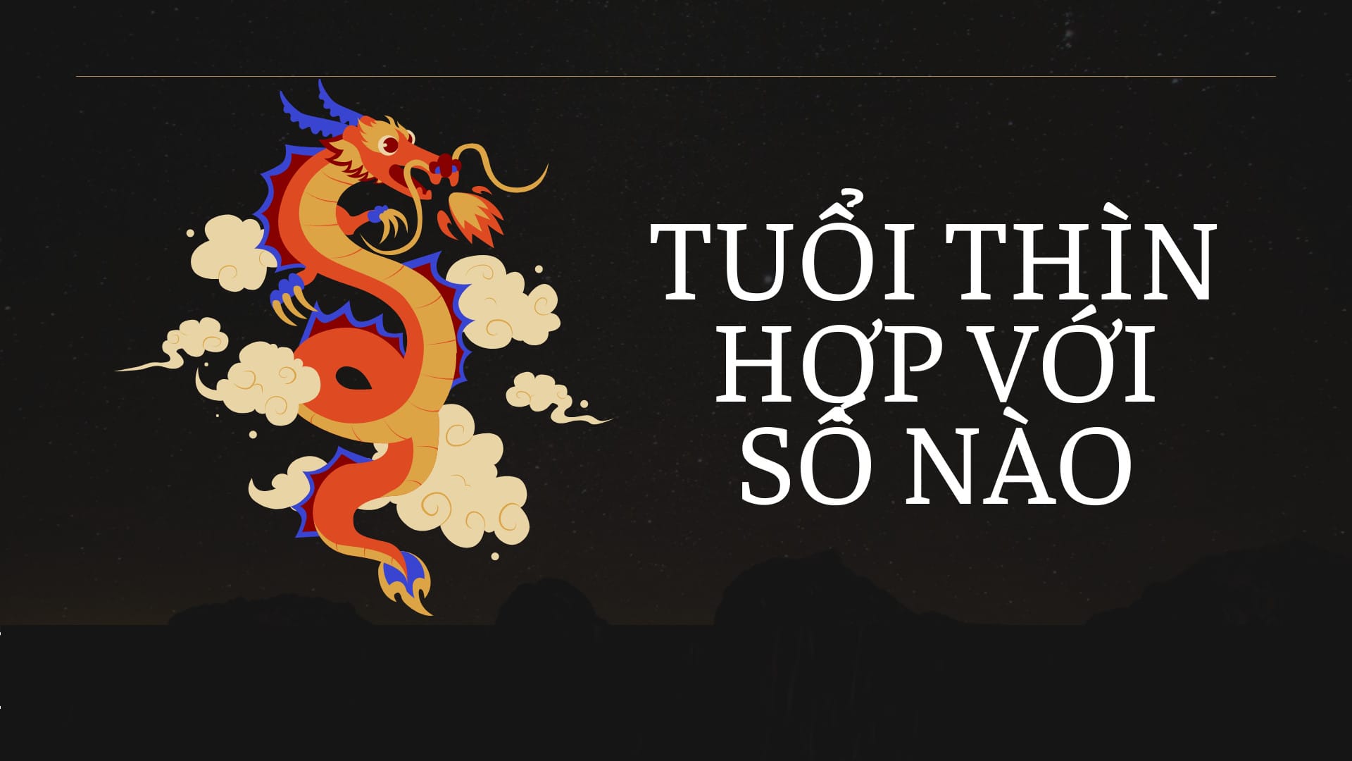 Người tuổi Thìn và các con số hợp