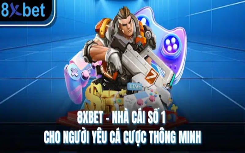 8XBET – Nhà Cái Mới, Đa Dạng Giải Đấu