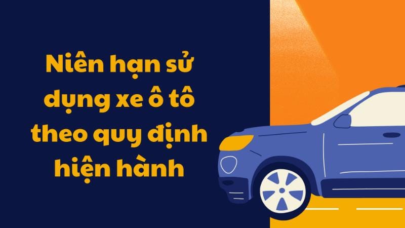 Quy định niên hạn xe ô tô