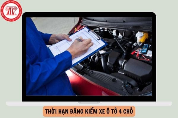 Thời hạn đăng kiểm xe ô tô 4 chỗ và các quy định mới cần biết
