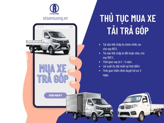 Thủ tục cần chuẩn bị khi mua xe tải trả góp