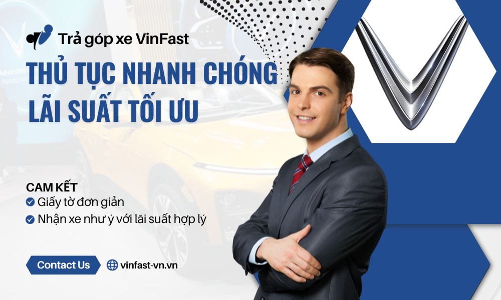 Thủ tục trả góp xe VinFast
