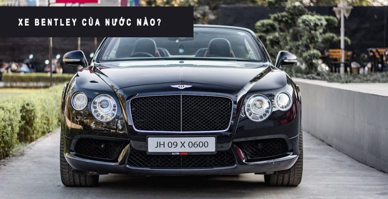 Thương hiệu xe Bentley và các dòng xe Bentley