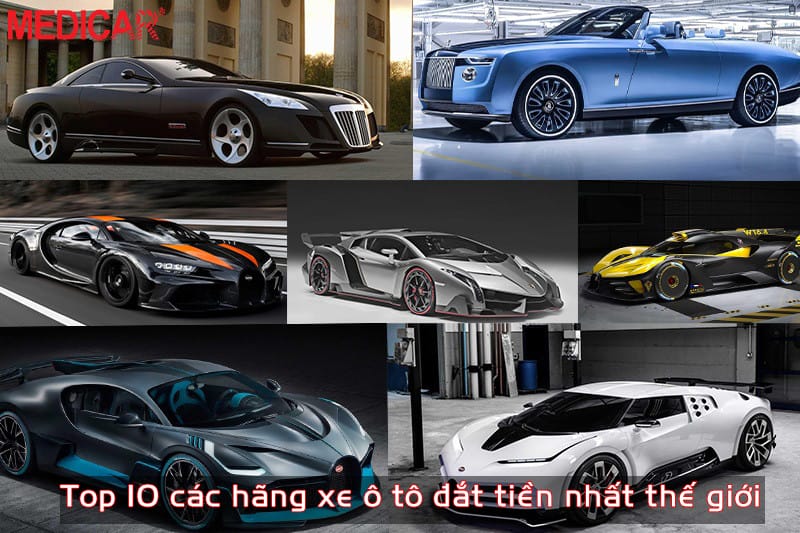 Tổng quan các mẫu xe đắt tiền trên thế giới